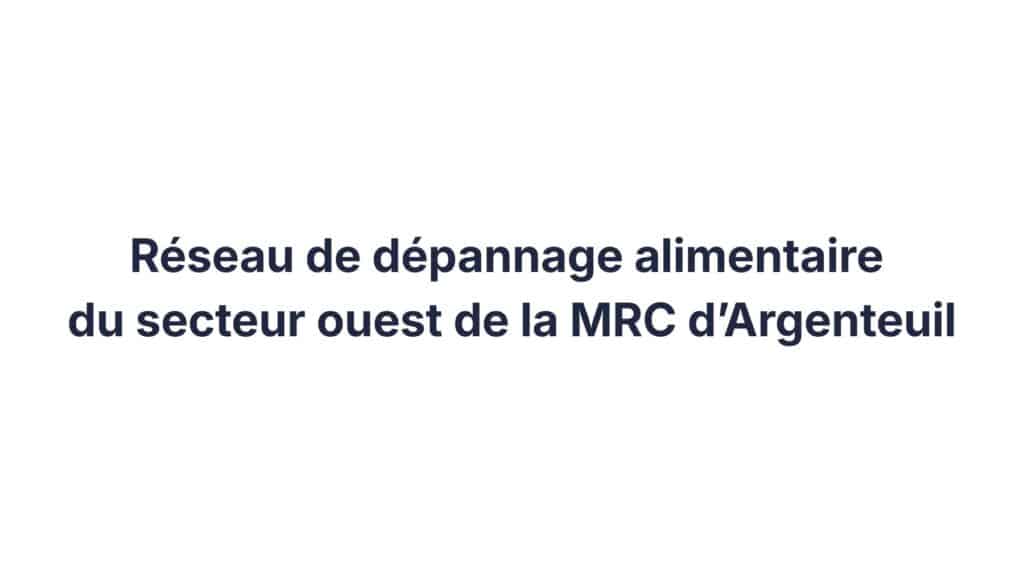 Réseau de dépannage alimentaire du secteur ouest de la MRC d’Argenteuil